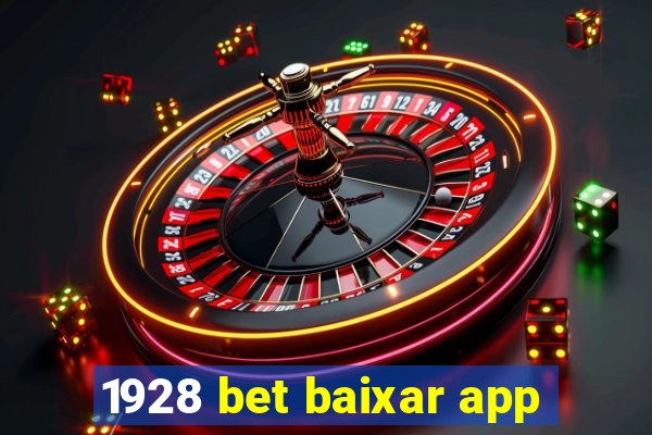 1928 bet baixar app